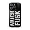 Bold Anti-Elon Statement – Make a Statement with the Muck Fusk iPhone Slim Case