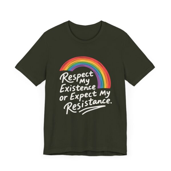 Respect My Existence Or Expect My Resistance - Bold Rainbow Pride Statement Tee