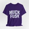 Funny Anti Elon Musk Shirt - Muck Fusk Meme Tee - Anti Tesla Shirt - Sarcastic Elon Musk Joke Shirt