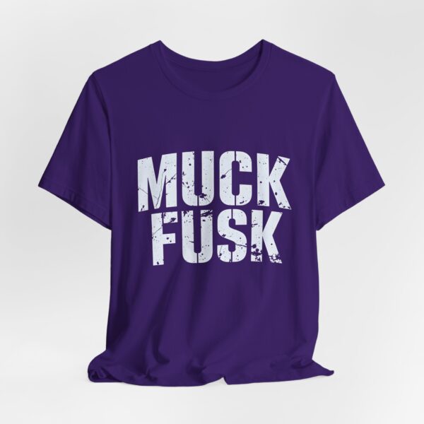 Funny Anti Elon Musk Shirt - Muck Fusk Meme Tee - Anti Tesla Shirt - Sarcastic Elon Musk Joke Shirt