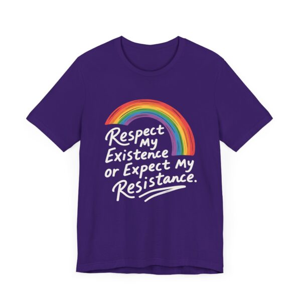 Respect My Existence Or Expect My Resistance - Bold Rainbow Pride Statement Tee