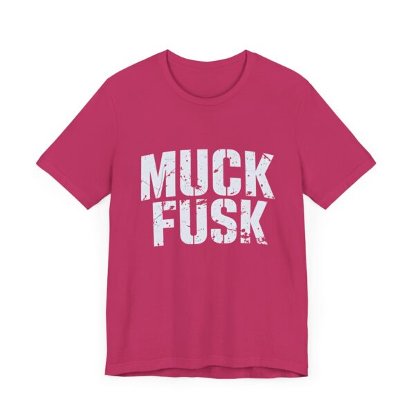 Funny Anti Elon Musk Shirt - Muck Fusk Meme Tee - Anti Tesla Shirt - Sarcastic Elon Musk Joke Shirt