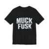Funny Anti Elon Musk Shirt - Muck Fusk Meme Tee - Anti Tesla Shirt - Sarcastic Elon Musk Joke Shirt