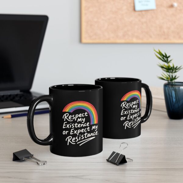 Rainbow Pride – Respect My Existence or Expect My Resistance LGBTQ+ Coffee Mug