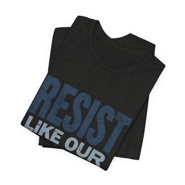 Resist Like Our Democracy Depends On It – Anti-Trump Protest T-Shirt