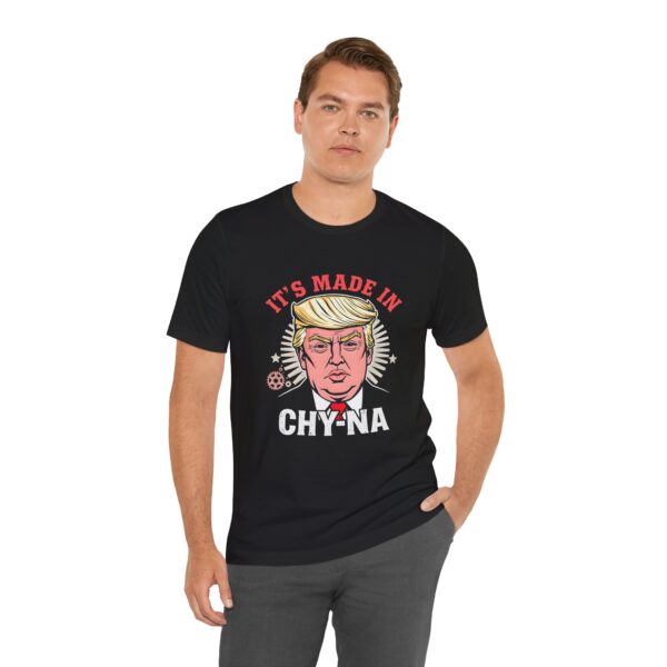 Funny Political T-Shirt - 'It’s Made in CHY-NA' Anti-Trump Tee