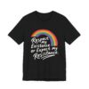 Respect My Existence Or Expect My Resistance - Bold Rainbow Pride Statement Tee