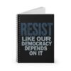 Resist Like Our Democracy Depends On It – Anti-Trump Protest Notebook