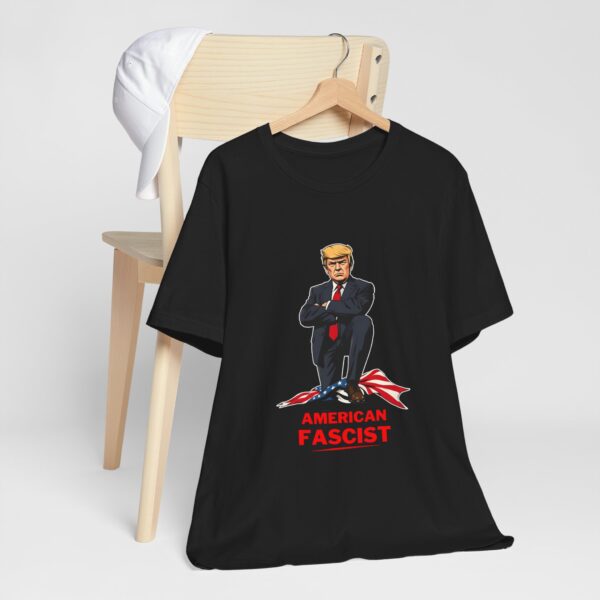 Trump American Fascist Shirt – Anti Trump Protest T-Shirt for Resistance