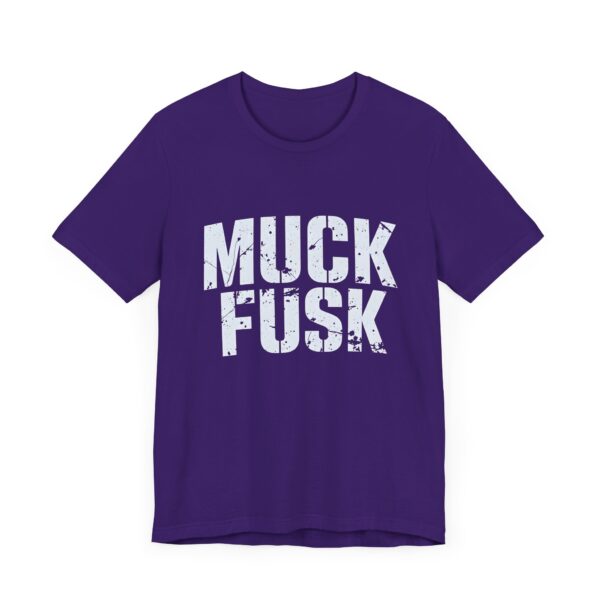 Funny Anti Elon Musk Shirt - Muck Fusk Meme Tee - Anti Tesla Shirt - Sarcastic Elon Musk Joke Shirt
