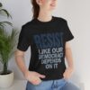 Resist Like Our Democracy Depends On It – Anti-Trump Protest T-Shirt