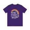 Respect My Existence Or Expect My Resistance - Bold Rainbow Pride Statement Tee