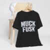 Funny Anti Elon Musk Shirt - Muck Fusk Meme Tee - Anti Tesla Shirt - Sarcastic Elon Musk Joke Shirt
