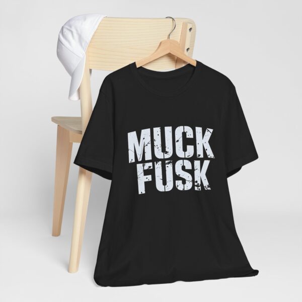 Funny Anti Elon Musk Shirt - Muck Fusk Meme Tee - Anti Tesla Shirt - Sarcastic Elon Musk Joke Shirt
