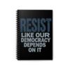 Resist Like Our Democracy Depends On It – Anti-Trump Protest Notebook