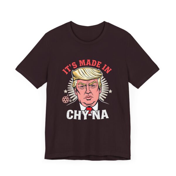Funny Political T-Shirt - 'It’s Made in CHY-NA' Anti-Trump Tee