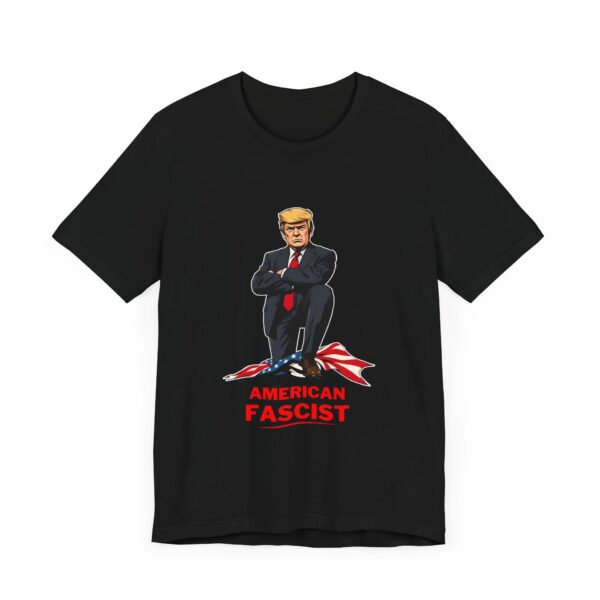 Trump American Fascist Shirt – Anti Trump Protest T-Shirt for Resistance