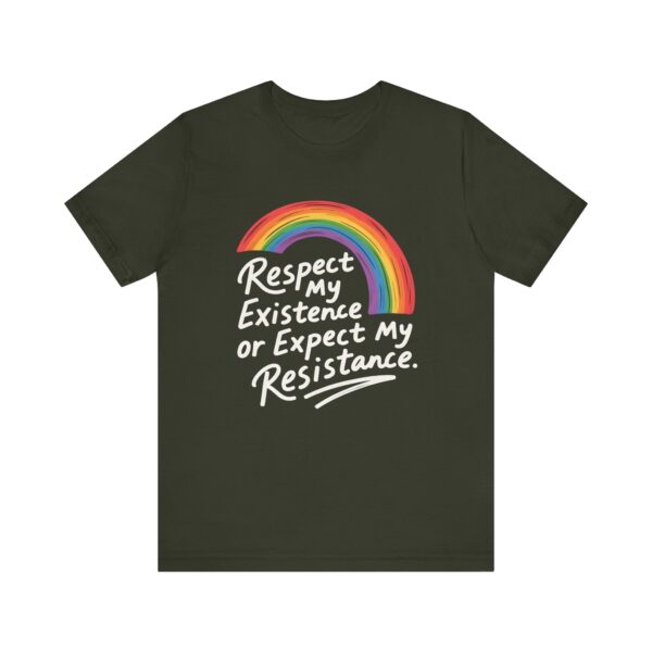 Respect My Existence Or Expect My Resistance - Bold Rainbow Pride Statement Tee