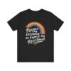 Respect My Existence Or Expect My Resistance - Bold Rainbow Pride Statement Tee